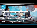 Cessez-le-feu Israël-Iran : une victoire israélienne en trompe-l’œil ? • FRANCE 24