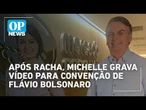 Após tensão, Michelle grava vídeo para convenção de Flávio Bolsonaro | OP NEWS