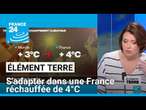 S'adapter dans une France à +4°C: la stratégie du gouvernement • FRANCE 24