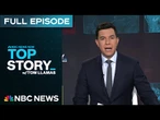 Top Story with Tom Llamas - June 2 | NBC News NOW