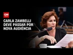 Zambelli tem nova audiência e deve ser ouvida por perito médico | CNN NOVO DIA