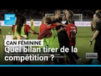 CAN féminine : quel bilan tirer de la compétition ? • FRANCE 24