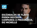 Michelle Bolsonaro: escândalos de Flávio podem destruir campanha à Presidência | #OP News
