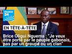 Brice Oligui Nguema : "Je veux être porté par le peuple gabonais, pas par un groupe ou un clan"