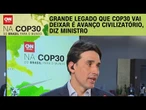 Costa Filho: Grande legado que COP30 vai deixar é avanço civilizatório | LIVE CNN