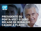 Caiado ironiza Flávio Bolsonaro após leitura de carta de Jair: "Liderança não se herda" | #OP News