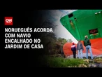 Homem acorda com navio cargueiro de 135 metros no quintal de casa na Noruega | BASTIDORES CNN