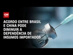 Acordo entre Brasil e China deve impulsionar produção de vacinas no país | CNN PRIME TIME