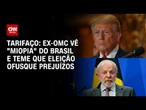 Tarifaço: Diferenças de expectativas pautaram novas taxas dos EUA ao Brasil, diz especialista | WW