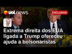 Extrema direita dos EUA ligada a Trump ofereceu ajuda a bolsonaristas | Jamil Chade