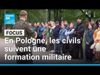 Pologne : devant la menace d'une guerre avec la Russie, les civils se préparent • FRANCE 24
