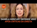 Daniela Mercury defende Veko após críticas da direita
