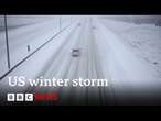 Several US states declare emergencies as millions hit by huge winter storm | BBC News