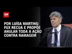 Análise: Fux recua e propõe anular toda a ação contra Ramagem | BASTIDORES CNN