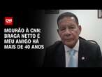 Mourão à CNN: Braga Netto é meu amigo há mais de 40 anos | BASTIDORES CNN