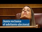 Junts reclama la disolución de las Cortes y un adelanto electoral al Gobierno de Sánchez