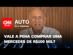 Vale a pena comprar um Mercedes por R$ 100 mil? | CNN Auto com Boris Feldman