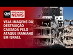 Conflito Israel x Irã: Drone mostra destruição em área residencial israelense | CNN PRIME TIME