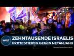 KRAWALLE IN JERUSALEM: Wut entlädt sich auf den Straßen! Zehntausende protestieren gegen Netanjahu!