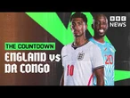 World Cup: England v DR Congo Countdown | BBC News