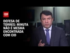 Advogado de Torres à CNN: Minuta não é mesma encontrada com Cid | BASTIDORES CNN