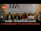 Íntegra do painel Intermodalidade e Integração Logística do 14º Fórum de Lisboa