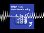 F.A.Z. Rhein-Main Feierabendbriefing vom 26.06.2026 - F.A.Z. Rhein-Main Feierabendbriefing