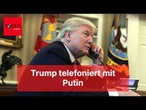 Trump telefoniert mit Putin – und bietet Hilfe für Ukraine-Frieden an