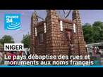 Le Niger débaptise des rues et monuments aux noms français • FRANCE 24