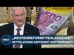 RENTE: „Unverantwortlich!“ – Mittelstand kritisiert neues Rentenpaket für Deutschland scharf!