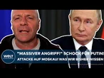 UKRAINE-KRIEG: "Massiver Angriff!" Schock für Putin! Attacke auf Moskau! Was wir bisher wissen!