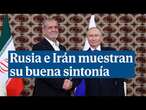 Rusia e Irán muestran su buena sintonía: 