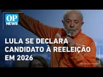 Lula fala sobre a relação com o Congresso e se declara candidato a 2026 | O POVO NEWS