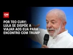 Lula se dispõe a viajar aos EUA para encontro com Trump | CNN 360º