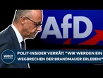 DEUTSCHLAND: Polit-Insider sicher! "Werden da eine völlig neue Diskussion der Brandmauer bekommen!"