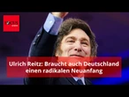 Dann "stürzt Deutschland ab": Jetzt stellt sich auch für uns die Milei-Frage