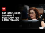Zambelli é notificada por e-mail pela CCJ | CNN NOVO DIA