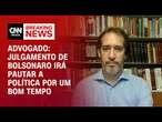 Advogado: Julgamento de Bolsonaro irá pautar a política por um bom tempo | WW