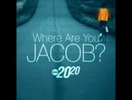 Where Are You Jacob?