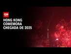 Hong Kong comemora chegada de 2025 | BASTIDORES CNN