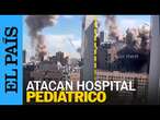 GUERRA UCRANIA | Rusia ataca con misiles un hospital pediátrico de Kiev | EL PAÍS