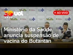 Ministério da Saúde anuncia suspensão de vacina da dengue do Butantan; assista coletiva ao vivo