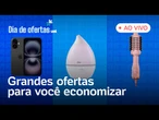 Ofertas AO VIVO: assista à live shop com descontos exclusivos | Dia de Ofertas UOL