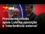 Xi Jinping apoia Lula na oposição à 'interferência externa' em referência a Donald Trump; vídeo