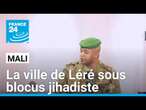 Mali : la ville de Léré sous blocus jihadiste • FRANCE 24