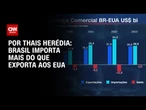 Análise: Brasil importa mais do que exporta aos EUA | CNN PRIME TIME
