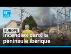 Incendies dans la péninsule ibérique : les pompiers sont en alerte maximale • FRANCE 24