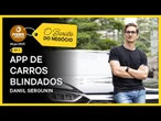 Aplicativo de carros blindados: conheça qual é o "Barato do Negócio" da Rhino