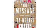 Book Review: Ta-Nehisi Coates visits Senegal, South Carolina and the Middle East for 'The Message'