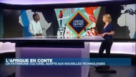 Tidiane Thiang : "L'Afrique en Conte", un patrimoine préservé grâce aux nouvelles technologies